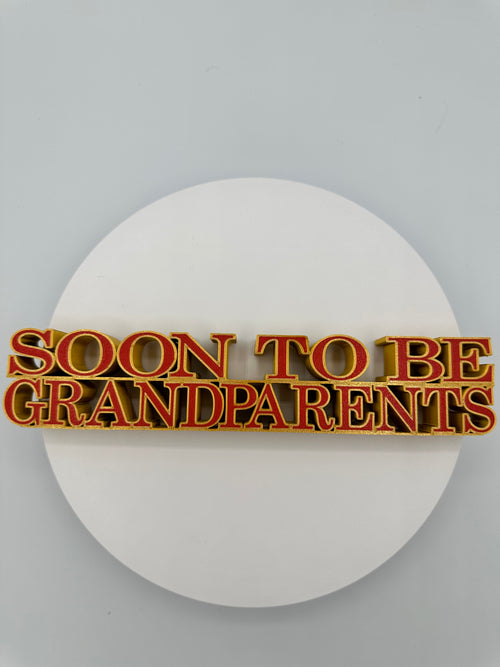 "Soon To Be A Grandparent" Wall or Desk Sign